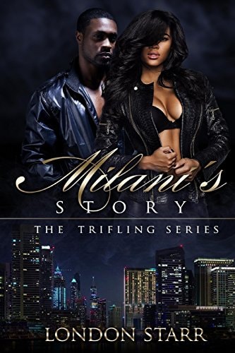 Milani's Story The Trifling Series