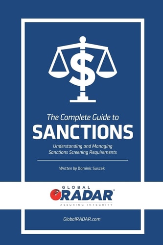 The Complete Guide to Sanctions Understanding and Managing Sanctions Screening