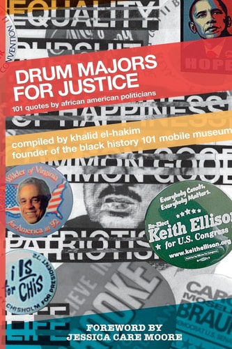 Drum Majors for Justice 101 Quotes by African American Politicians