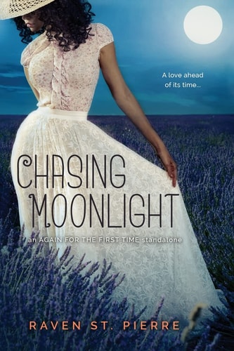 Chasing Moonlight A Standalone in the Again for the First Time Family Saga