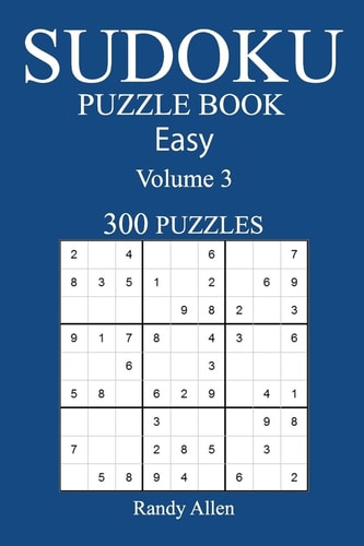 300 Easy Sudoku Puzzle Book Volume 3