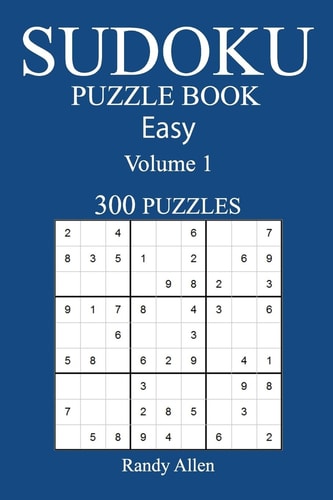 300 Easy Sudoku Puzzle Book Volume 1