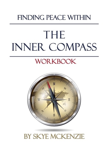 The Inner Compass Workbook Finding Peace Within.