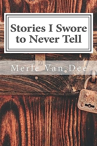 Stories I Swore to Never Tell
