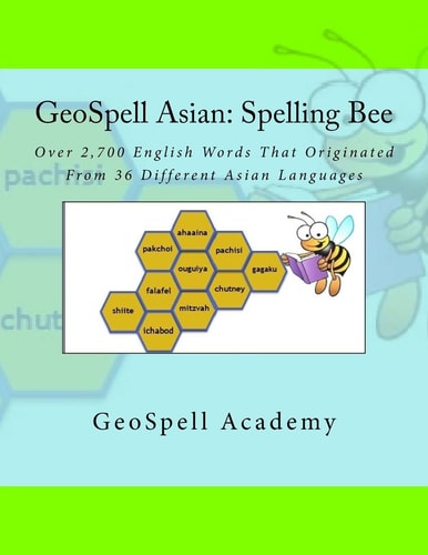 GeoSpell Asian - Spelling Bee Over 2,700 English Words Originated From 36 Different Asian Languages
