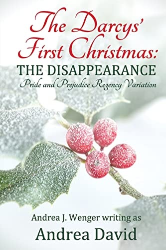 The Darcys' First Christmas The Disappearance