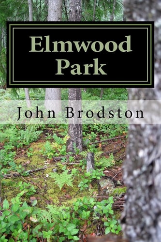 Elmwood Park A Work of Fiction