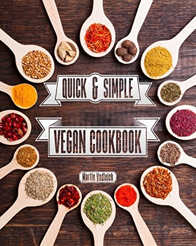 Quick and Simple Vegan Cuisine