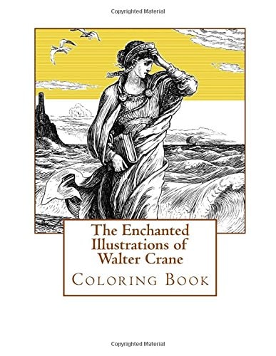 Adult Coloring Book The Enchanted Illustrations of Walter Crane: Stress Relieving Designs