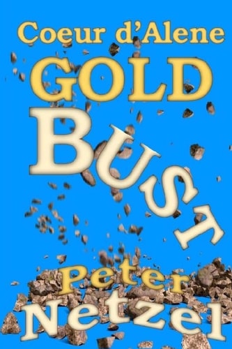 Coeur D'Alene Gold Bust