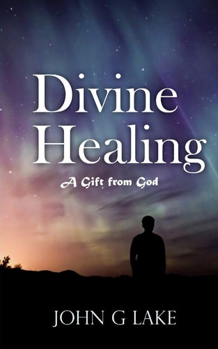 Divine Healing A Gift from God