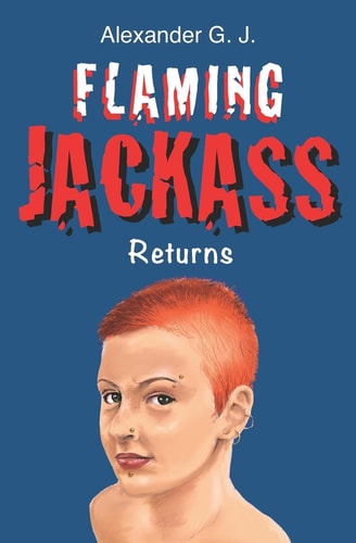 Flaming Jackass Returns