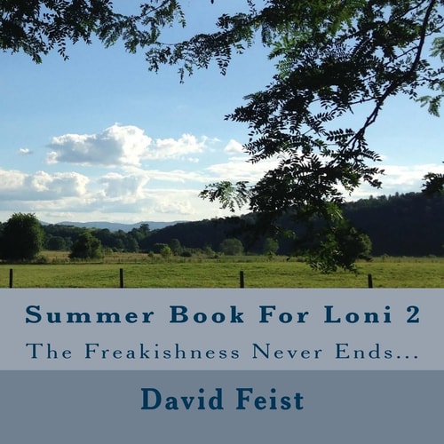 Summer Book For Loni 2 The Freakishness Never Ends...