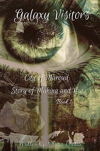 Galaxy Visitors City of Maraud: Story of Mahina and Neo