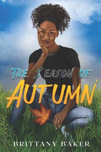 The Season of Autumn The Season Everything Changed