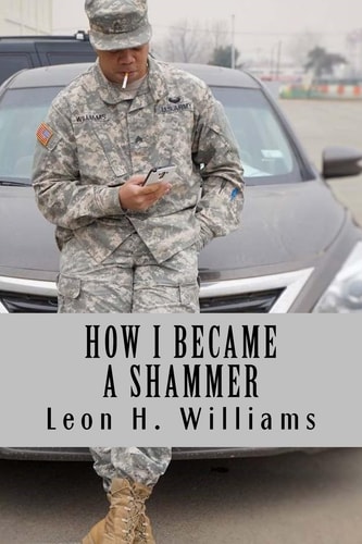 How I Became a Shammer The Part Of The Army That Was Not Shown In Commercials