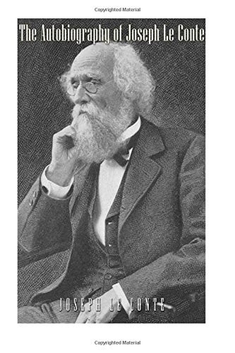 The Autobiography of Joseph Le Conte