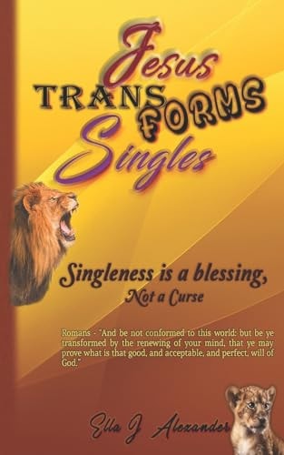 Singleness Is a Blessing, NOT a Curse