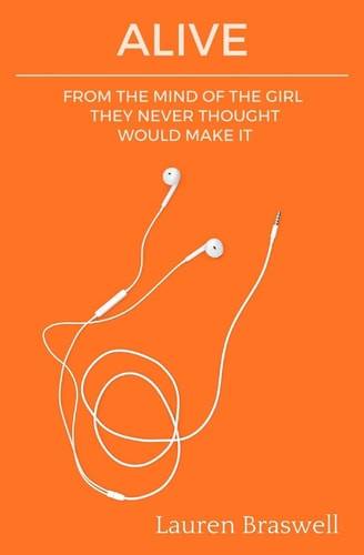 Alive From The Mind of A Girl They Never Thought Would Make It