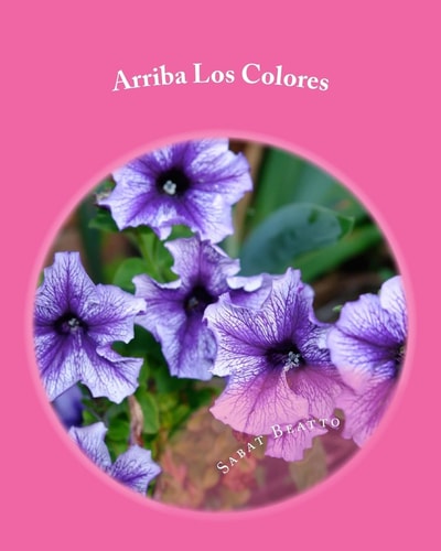 Arriba Los Colores Coloring Flowers