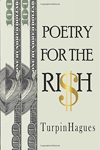 Poetry For The RI$H The Most Precious Valuables On Earth