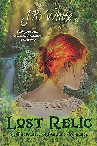 Lost Relic An Interactive Adventure Romance