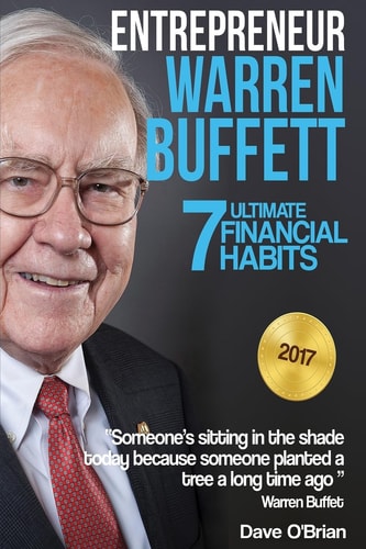 Entrepreneur Warren Buffett: 7 Ultimate Financial Habits