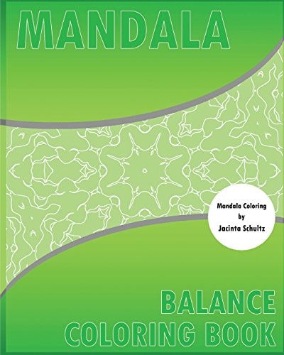 Balance Coloring Book 50 Unique Mandala Designs, Meditation, Creative Color Your Imagination, Stress Management Coloring Book For Adults and Leisure Arts
