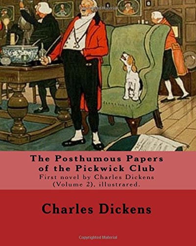 The Posthumous Papers of the Pickwick Club. By: Charles Dickens, Illustrated By: Cecil (Charles Windsor) Aldin, (28 April 1870 - 6 January 1935), Was a British Artist and Illustrator. (Volume 2),illustrared The Posthumous Papers of the Pickwick Club, Bett