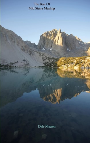 The Best Of Mid Sierra Musings