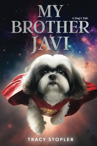 My Brother Javi A Dog's Tale