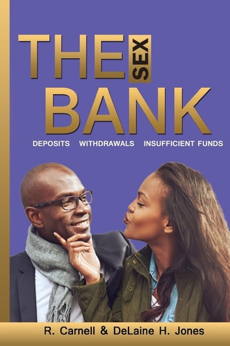 The Sex Bank Deposits, Withdrawals, Insufficient Funds