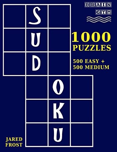 1,000 Sudoku Puzzles, 500 Easy and 500 Medium A Brain Gym Series Sudoku Puzzle Book