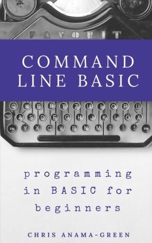 Command Line BASIC Programming in BASIC for Beginners