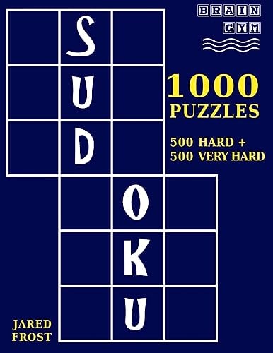 1,000 Sudoku Puzzles, 500 Hard and 500 Very Hard A Brain Gym Series Sudoku Puzzle Book