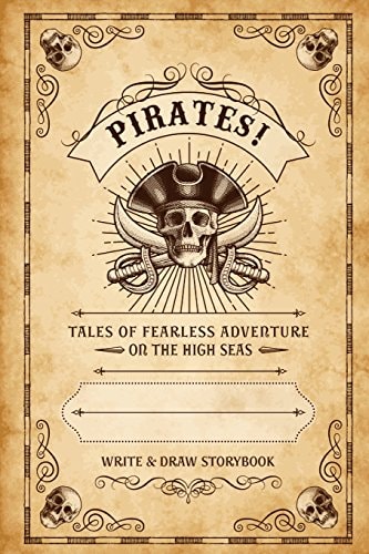 Pirates! Write & Draw Storybook