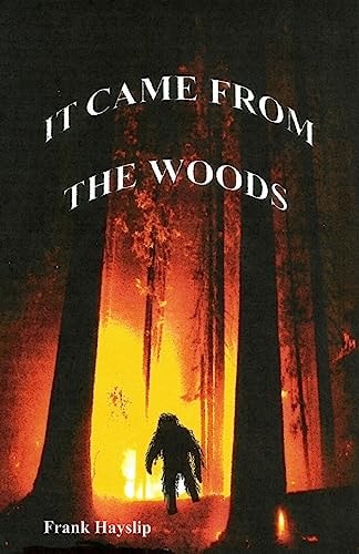 It Came from the Woods