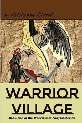 Warrior Village Book One in the Warriors of Araynia Series
