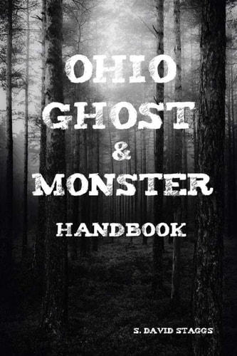 Ohio Ghost and Monster Handbook