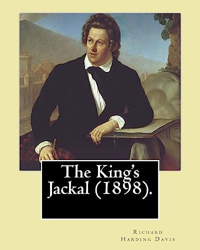 The King's Jackal (1898). By: Richard Harding Davis, Illustrated By: C. D. Gibson Novel (Original Classics). Charles Dana Gibson (September 14, 1867 - December 23, 1944)
