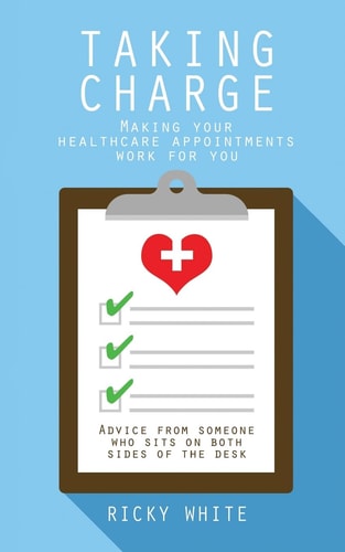 Taking Charge Making Your Healthcare Appointments Work for You