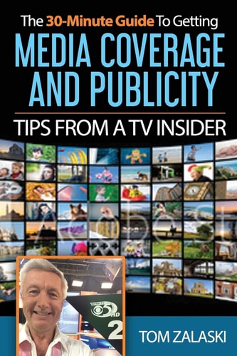 The 30-Minute Guide To Media Coverage And Publicity Tips From A TV Insider