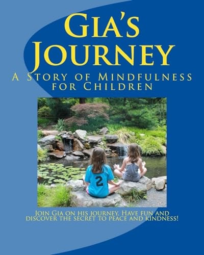 Gia's Journey A Story of Mindfulness for Children