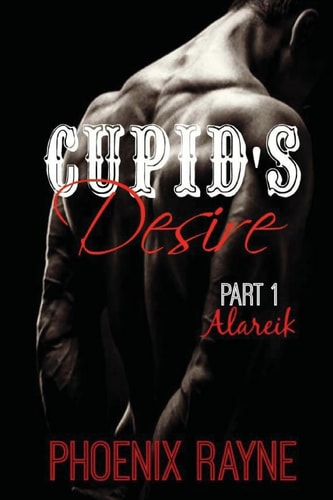 Cupid's Desire Part 1 Alareik