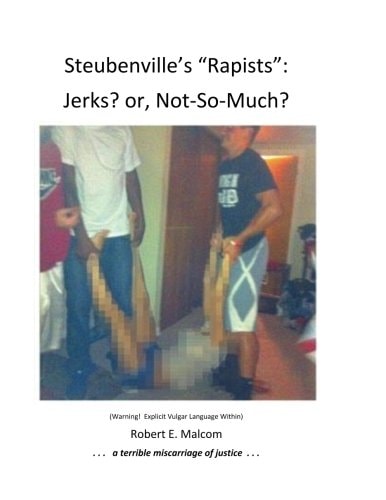 Steubenville's "Rapists" Jerks? Or, Not-So-Much?