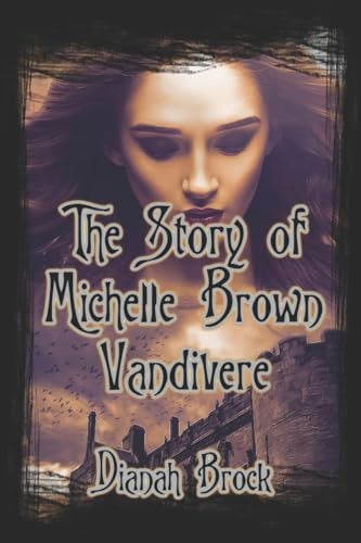 The Story of Michelle Brown Vandivere
