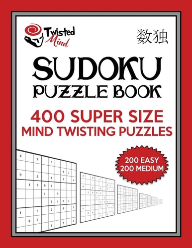 Twisted Mind Sudoku Puzzle Book, 400 Super Size Mind Twisting Puzzles, 200 Easy and 200 Medium One Gigantic Puzzle Per Letter Size Page