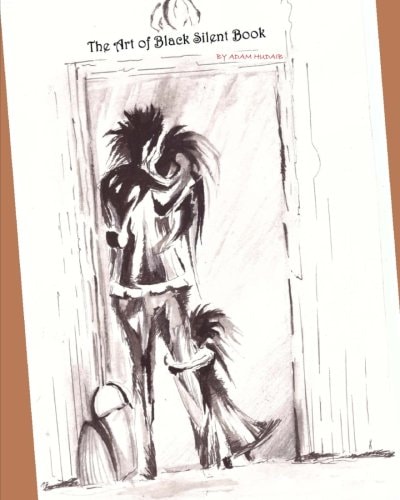 The Art of Black Silent Book War Story From Ukraine War Story From Ukraine with Happy End