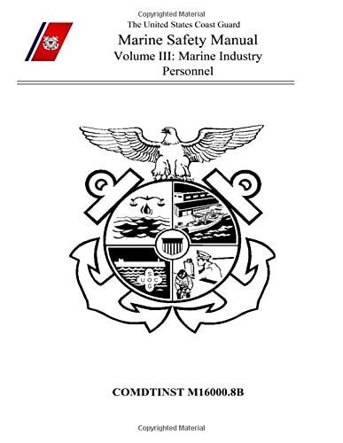 Marine Safety Manual Volume III Marine Industry Personnel