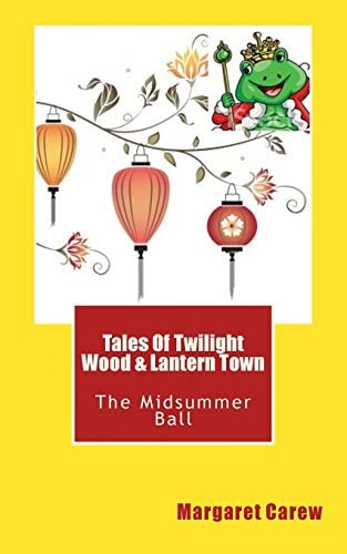 Tales of Twilight Wood and Lantern Town The Midsummer Ball